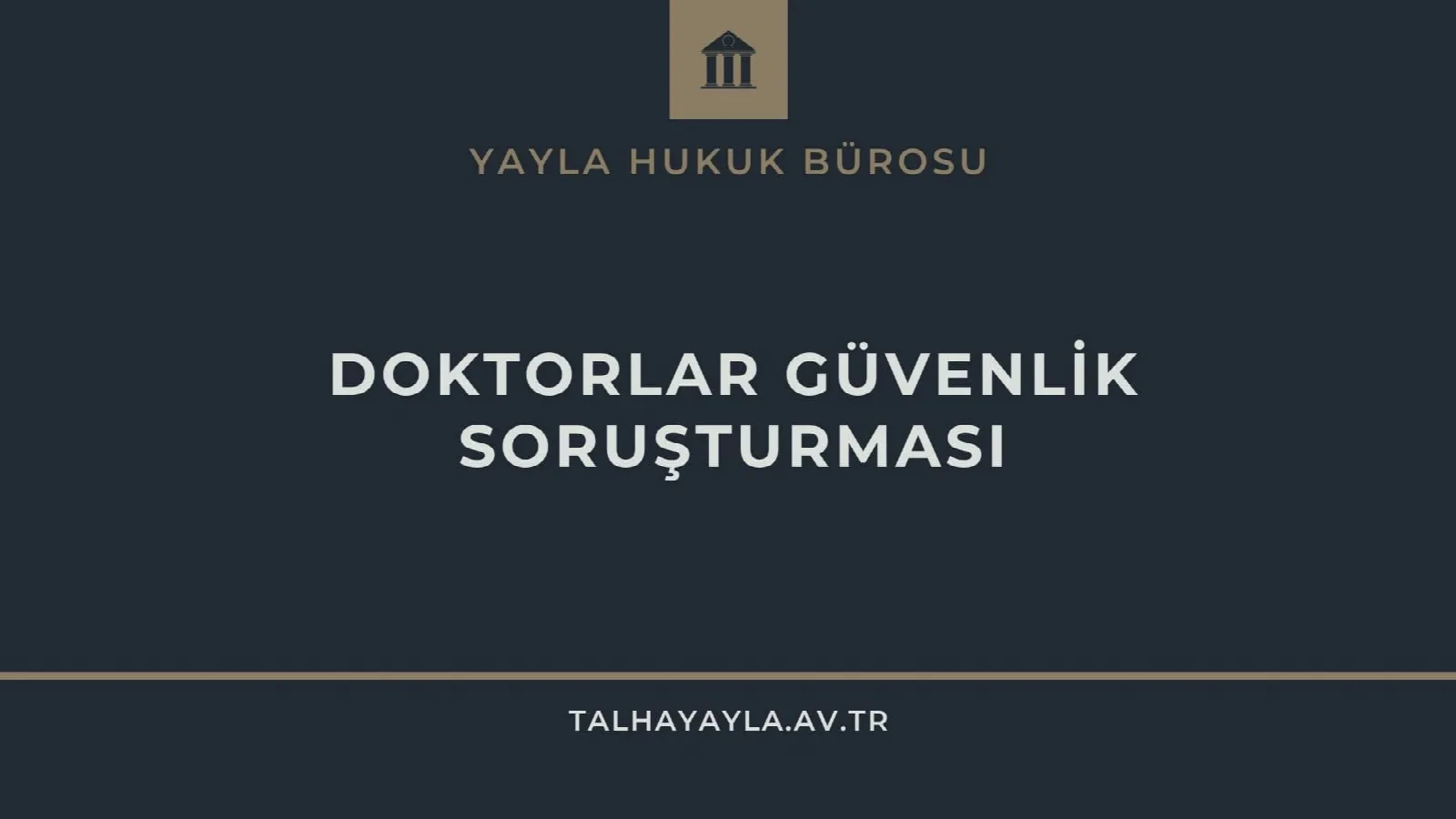 Doktorlar Güvenlik Soruşturması