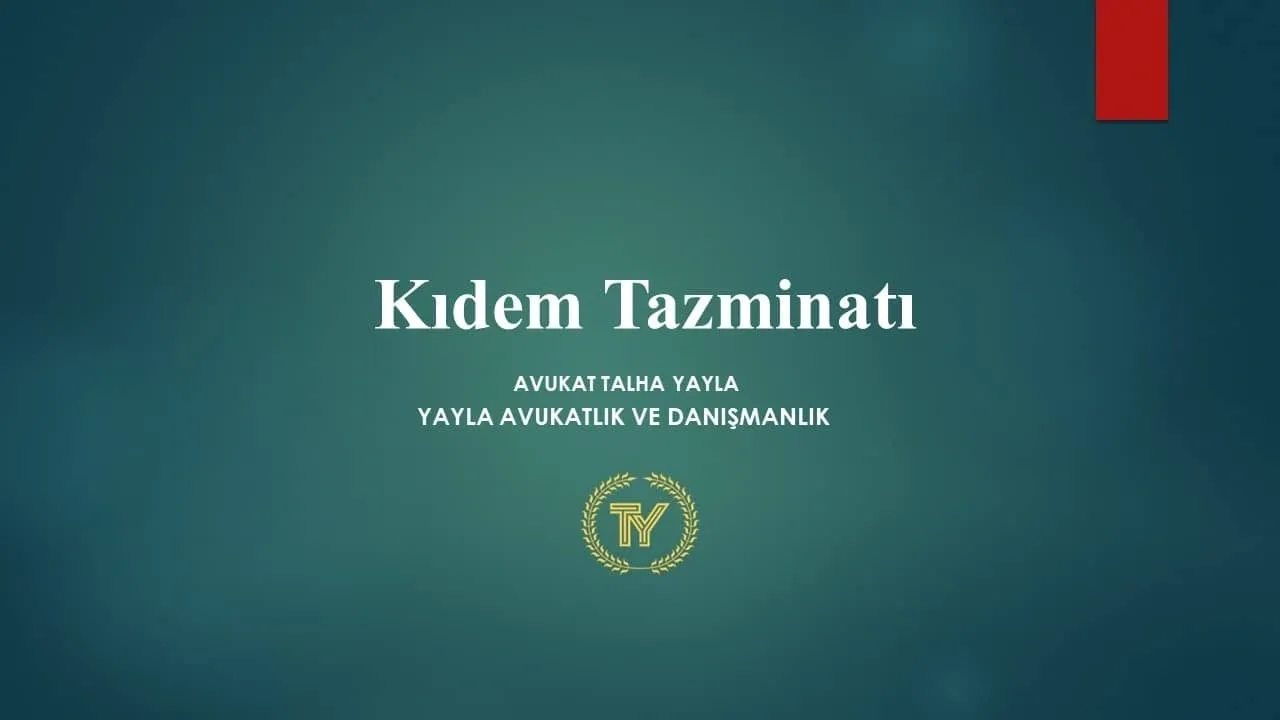 Kıdem Tazminatı