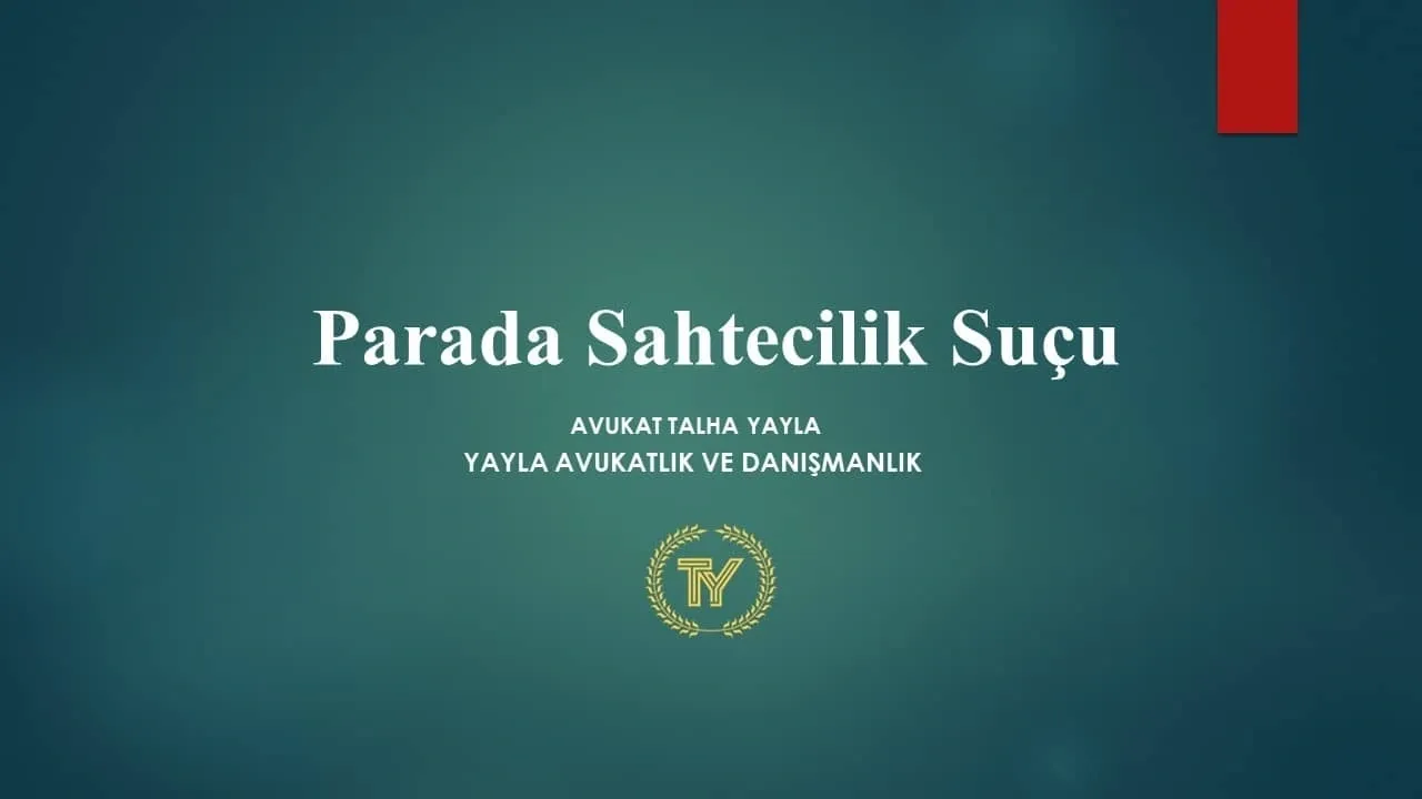 Parada Sahtecilik Suçu ve Cezası