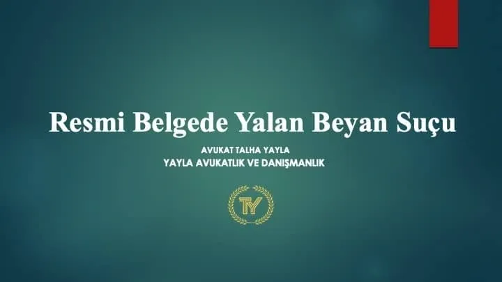 Resmi Belgede Yalan Beyan Suçu ve Cezası