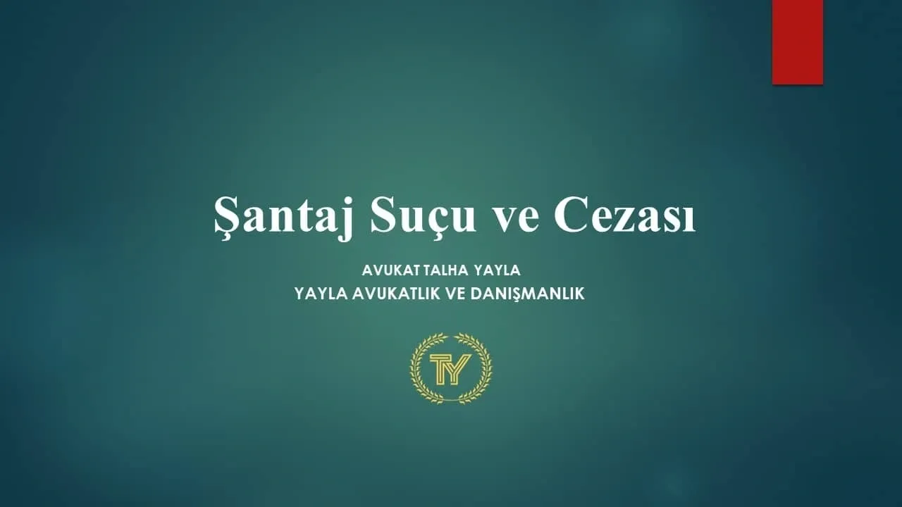 Şantaj Suçu ve Cezası