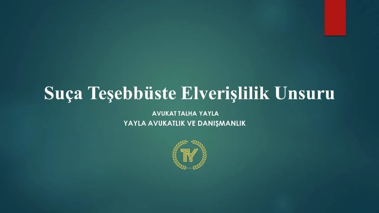 Suça Teşebbüste Elverişlilik Unsuru