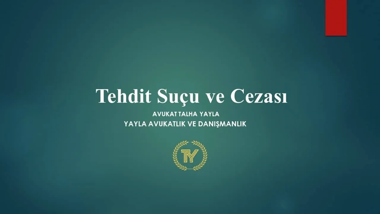 Tehdit Suçu ve Cezası