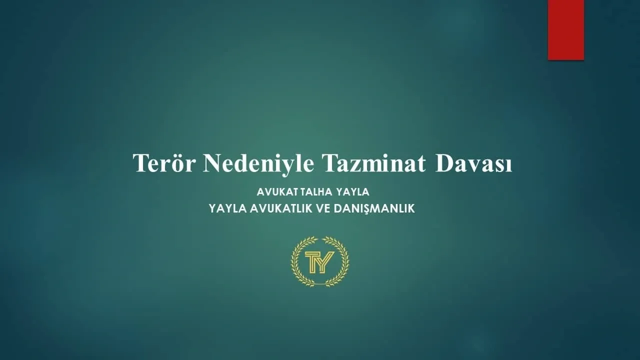 Terör Nedeniyle Meydana Gelen Zararın Tazmini