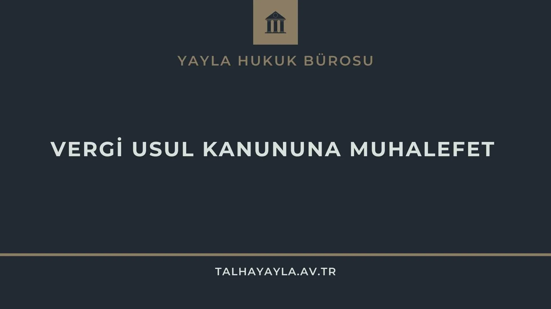 Vergi Usul Kanununa Muhalefet