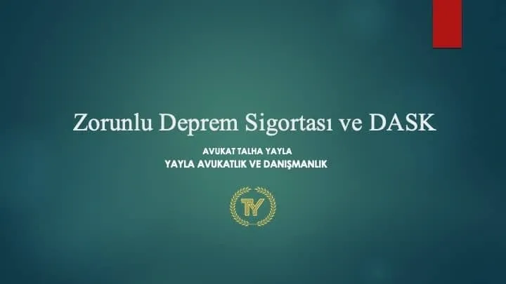 Zorunlu Deprem Sigortası ve Dask