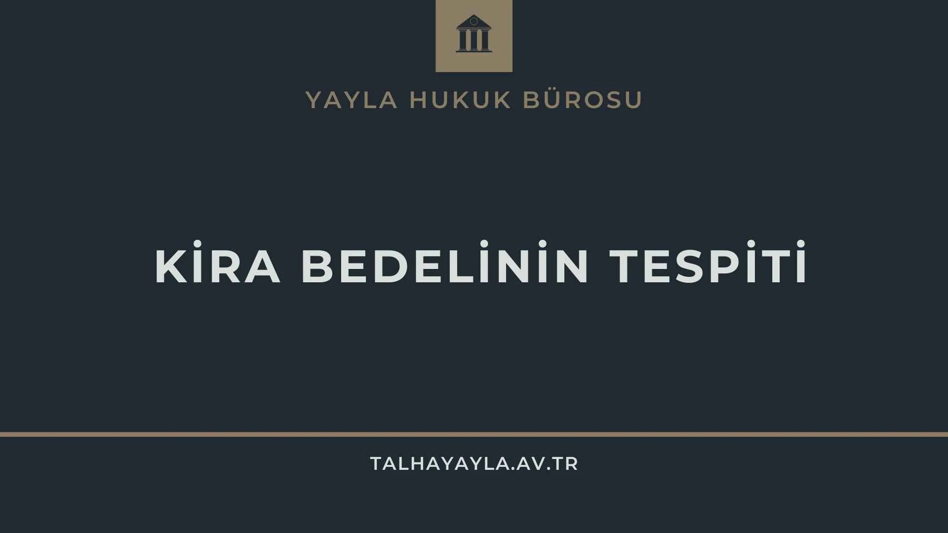 Kira Tespit Davası – TBK m.344