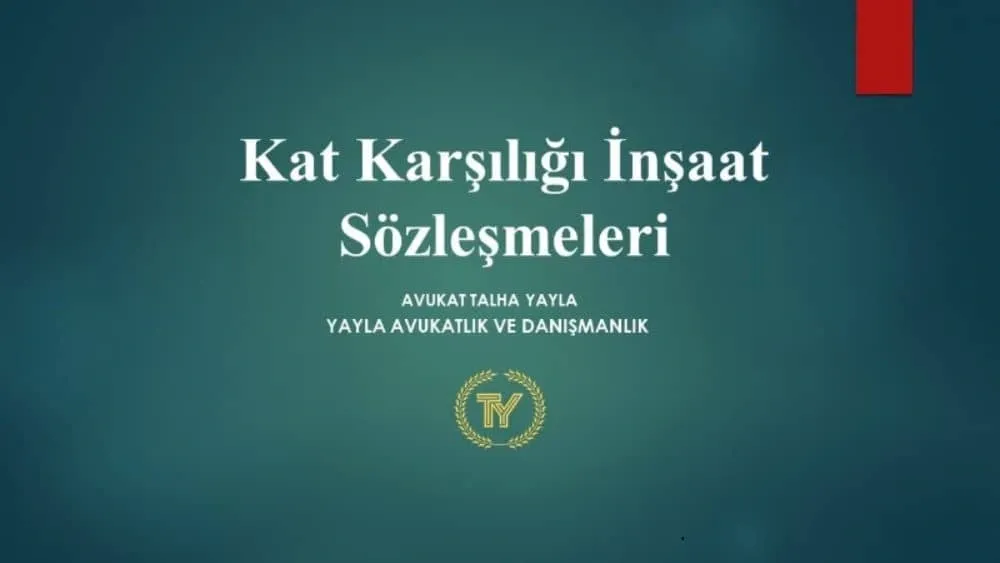 Kat Karşılığı İnşaat Sözleşmesi Önemli Noktalar