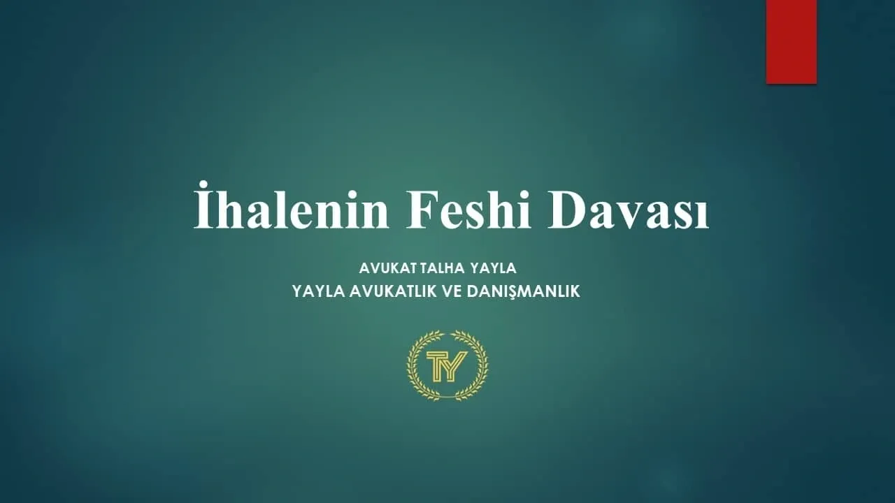 İhalenin Feshi Davası, Süresi ve Şartları