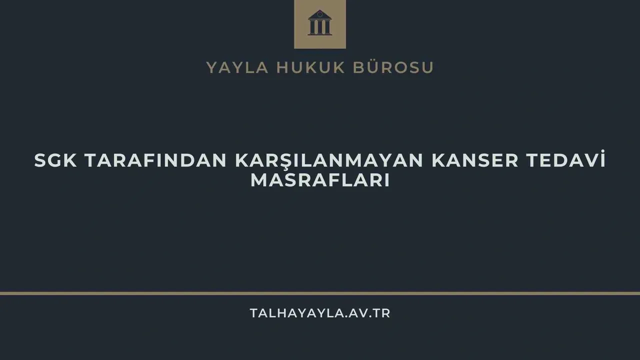 SGK Tarafından Karşılanmayan Kanser İlaç Parasının İadesi