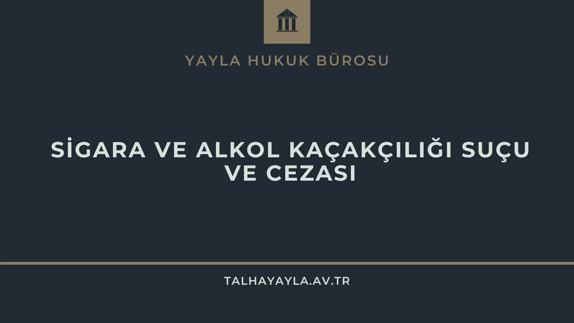 Sigara ve Alkol Kaçakçılığı Suçu ve Cezası