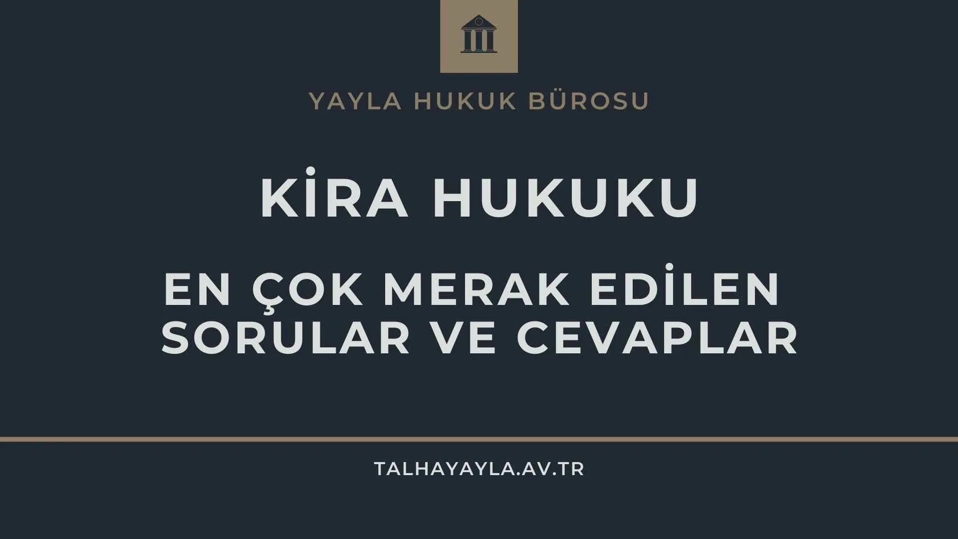 Kira Hukuku Avukatı – En Çok Merak Edilen Sorular