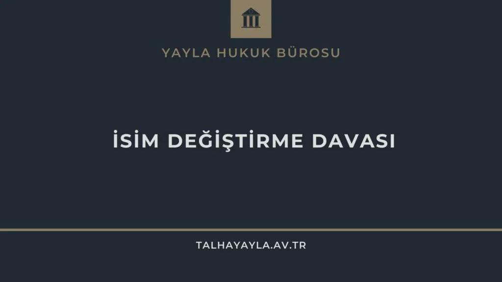İsim Değiştirme Davası