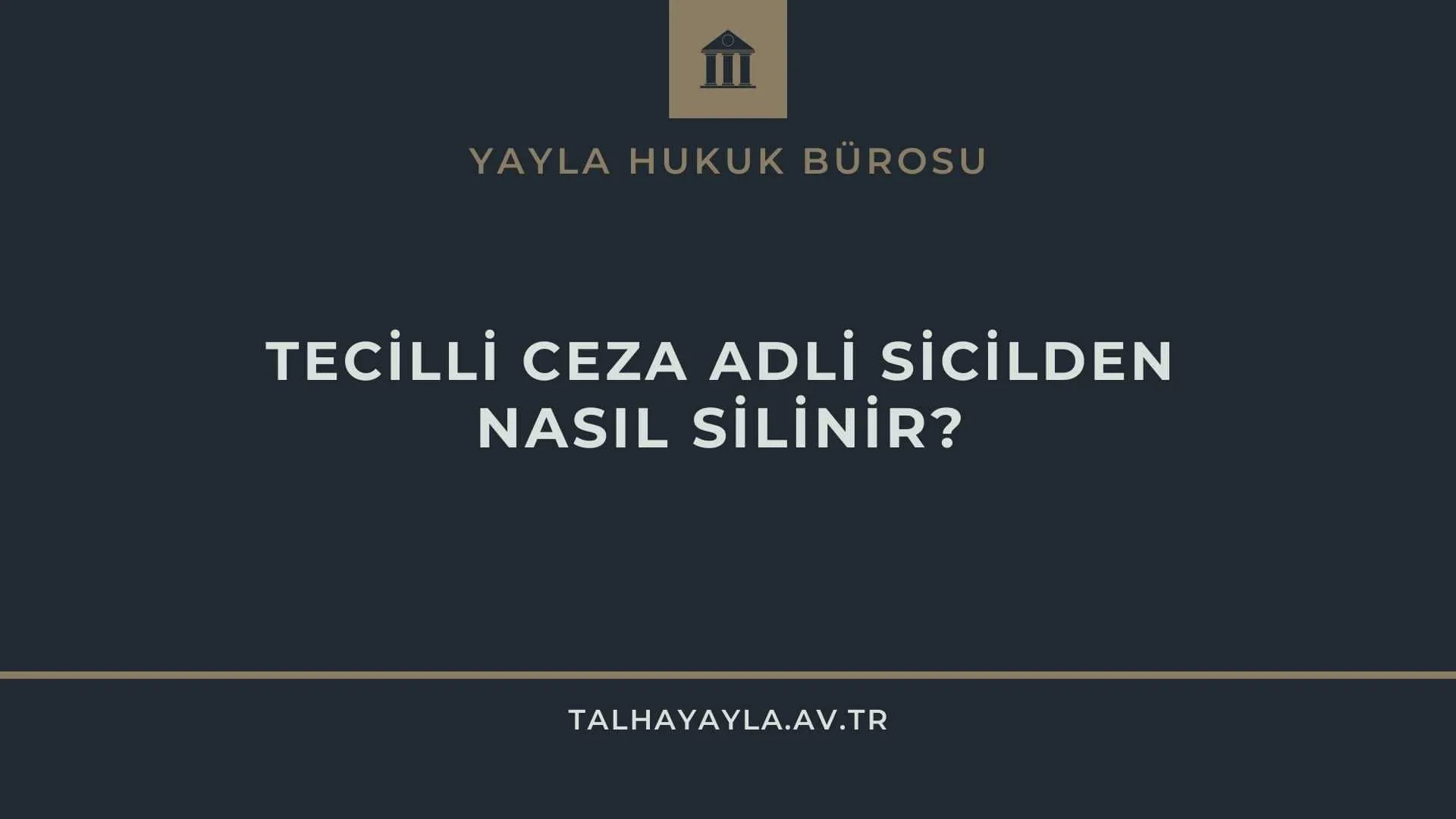 Ertelemeli Hapis Cezası Adli Sicilden Nasıl Silinir?