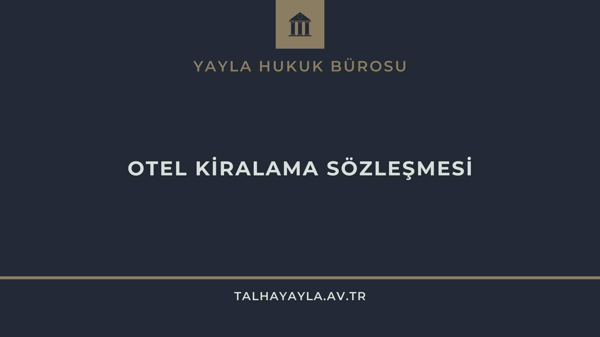 Otel Kiralama Sözleşmesi