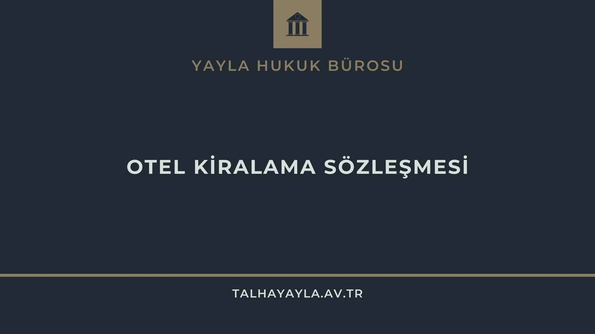 Otel Kiralama Sözleşmesi