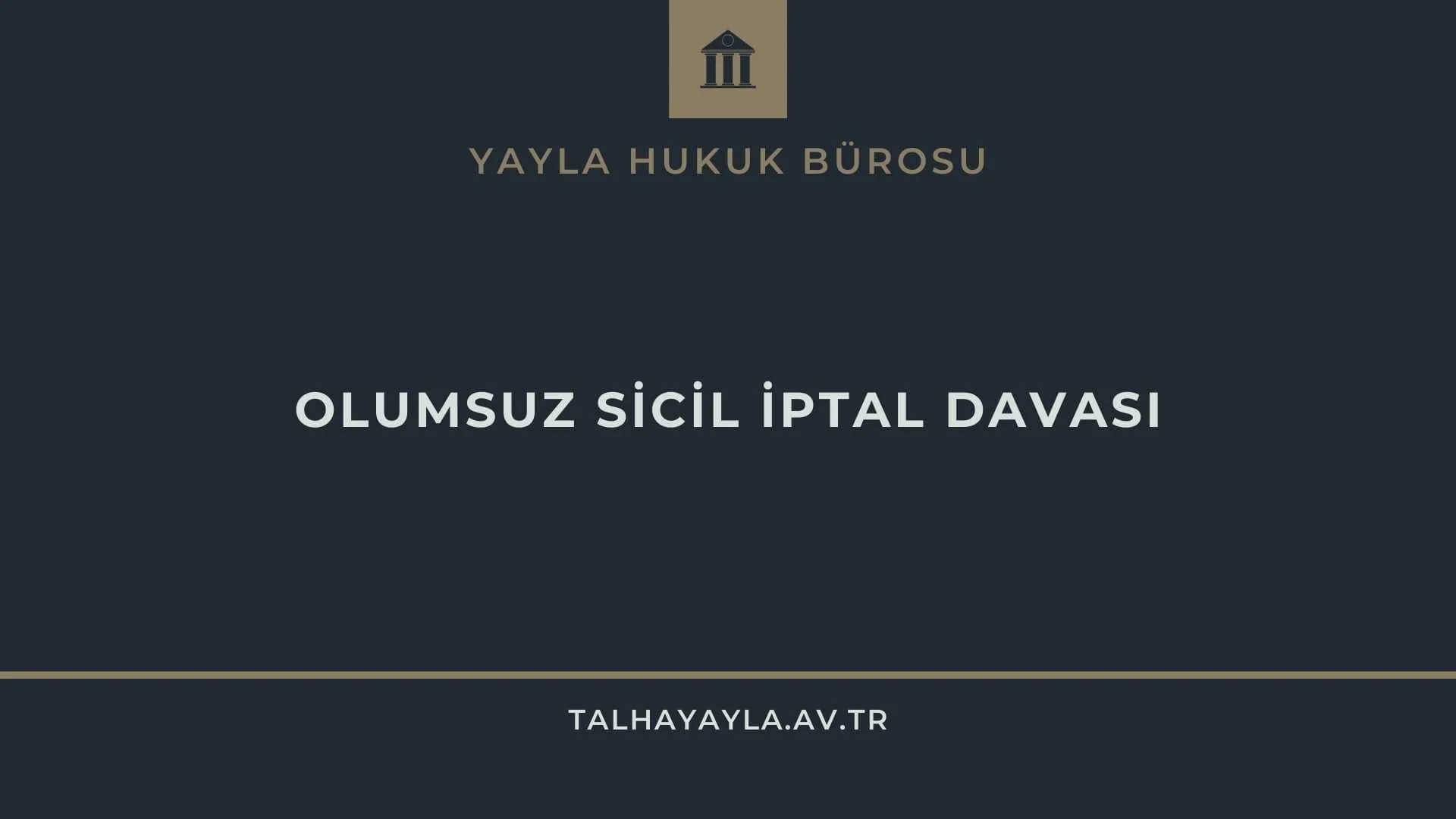 Olumsuz Sicil İptal Davası ve Emsal Kararlar