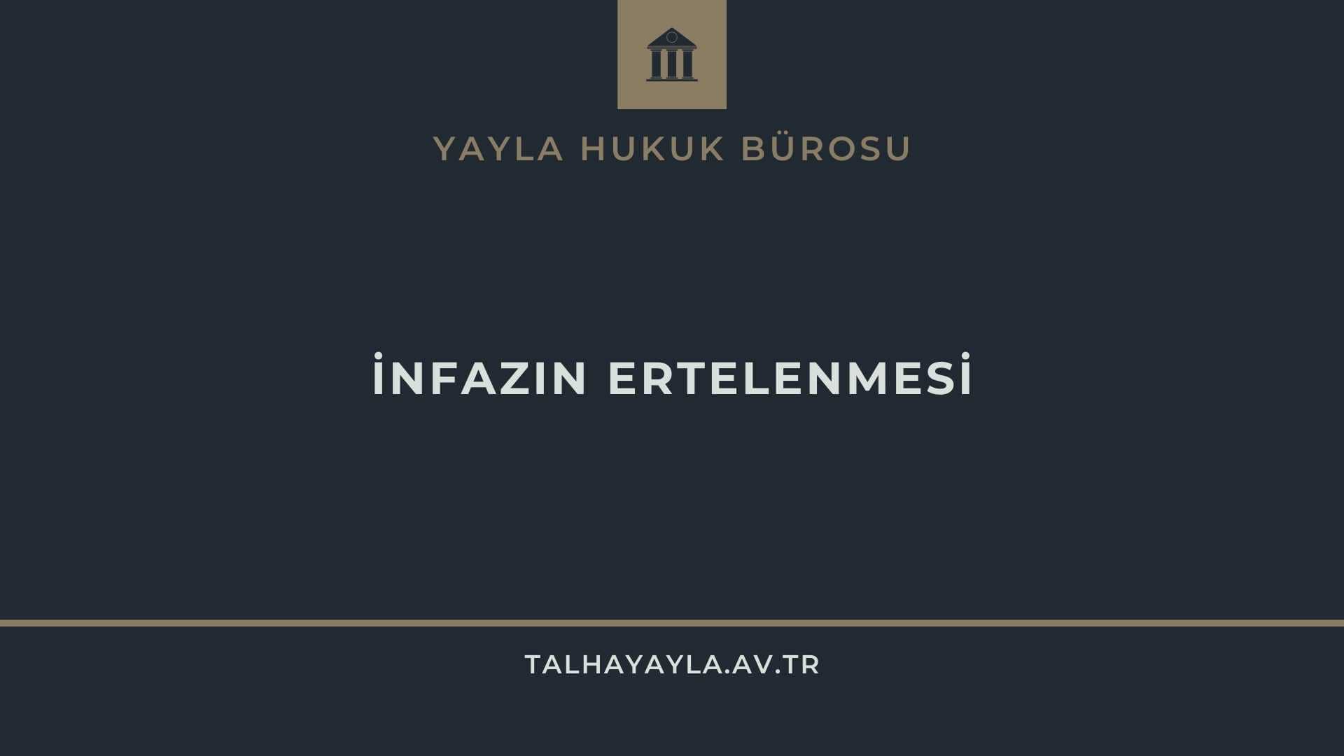 Hapis Cezasının İnfazının Ertelenmesi