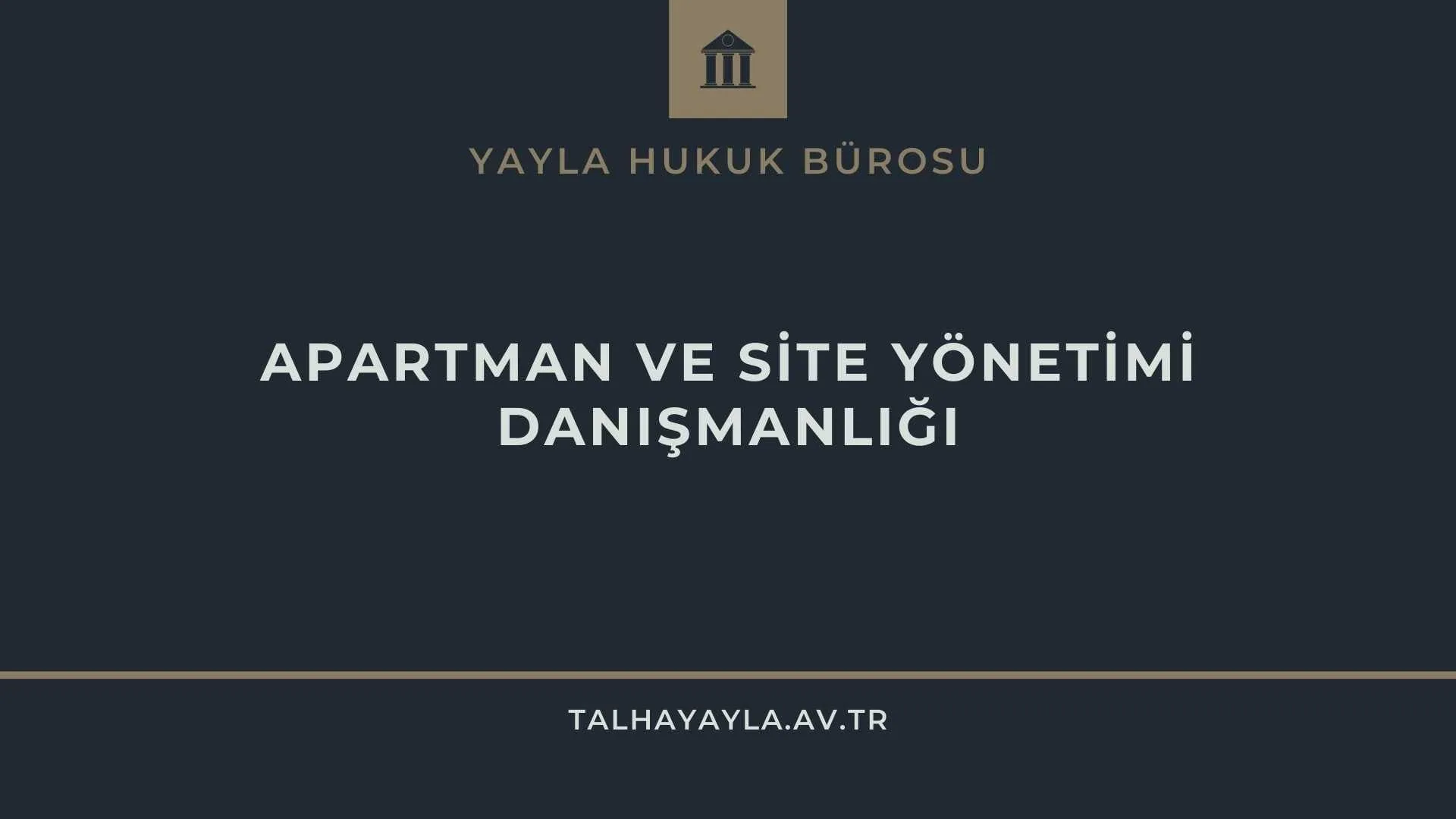 Apartman ve Site Yönetimi Danışmanlığı