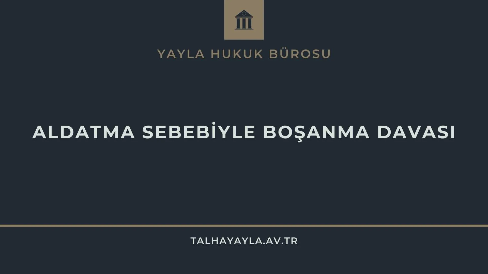 Aldatma Sebebiyle Boşanma Davası