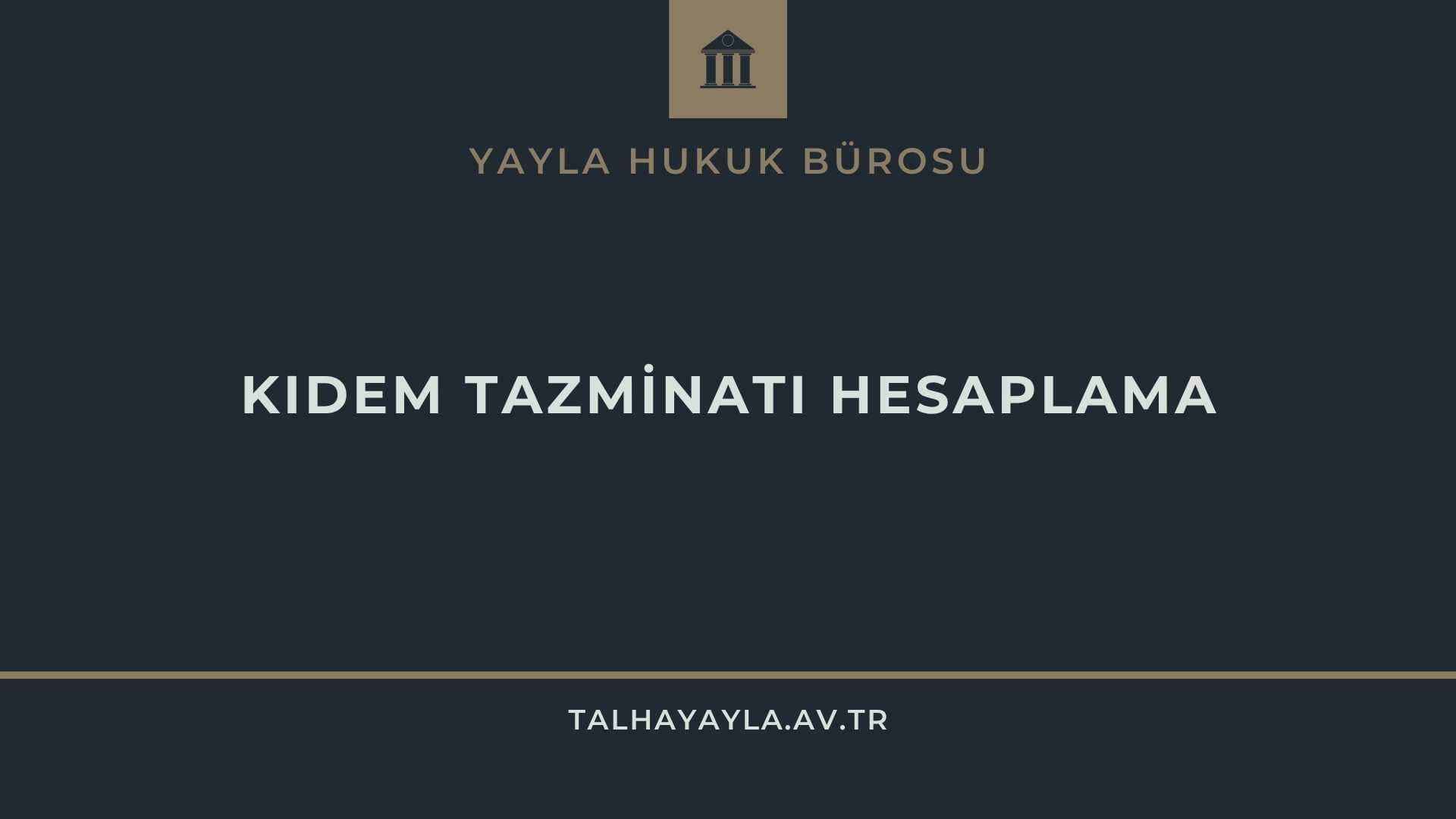 Kıdem Tazminatı Hesaplama