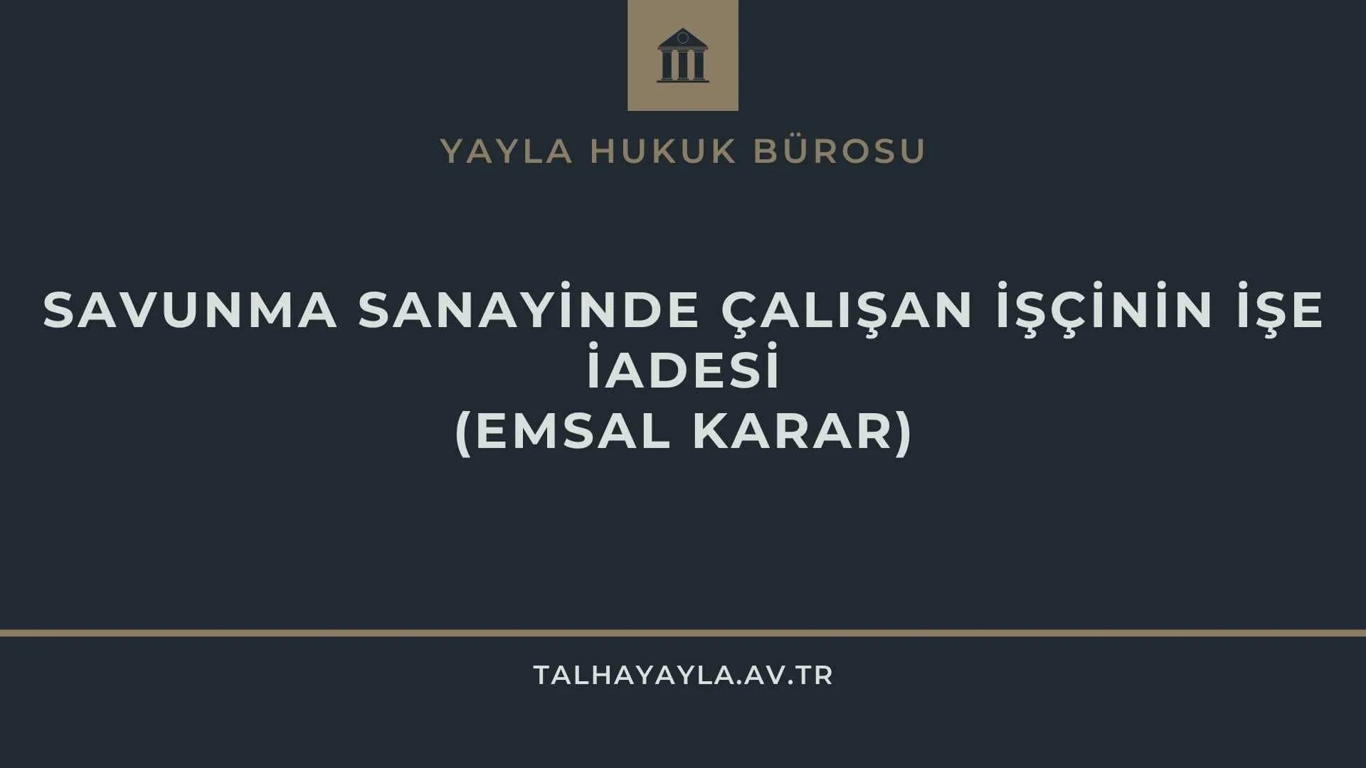 Kişi Güvenlik Belgesi Verilmemesi Sebebiyle İşten Çıkarılma İşe İade Davası Emsal Karar