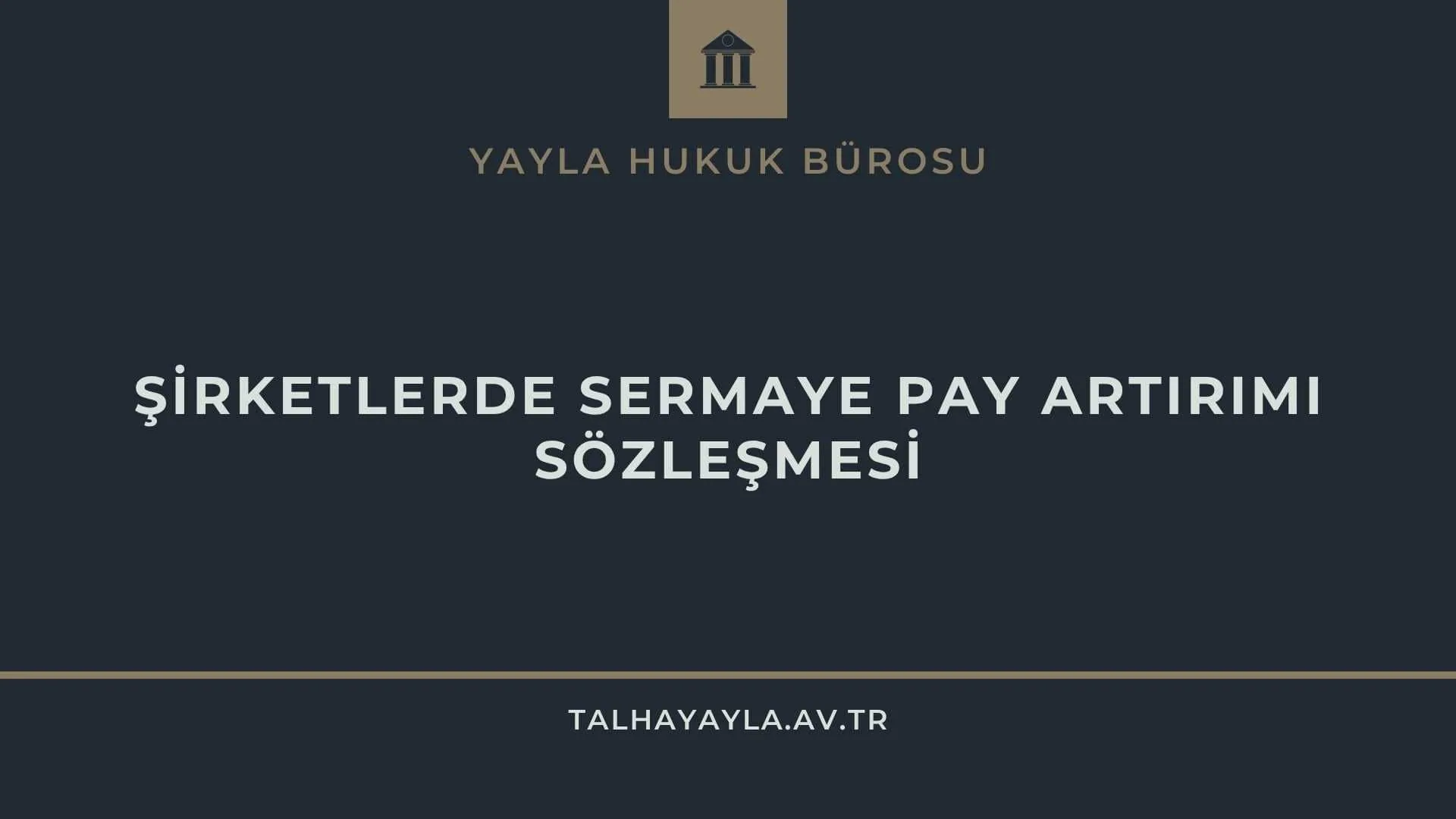Şirketlerde Sermaye Pay Artırımı Sözleşmesi