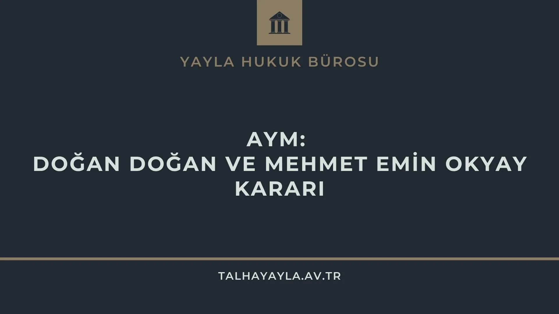 AYM’den Emsal Garson SD Kart Verileri Kararı: Doğan Doğan ve Mehmet Emin Okyay Karar Analizi