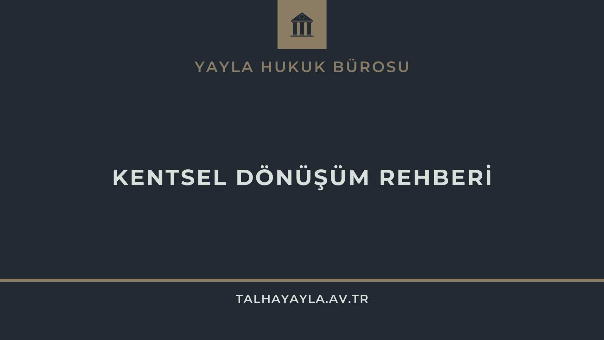Ankara Kentsel Dönüşüm Avukatı: Yeni %50+1 Kuralı ve Sözleşme Yönetimi