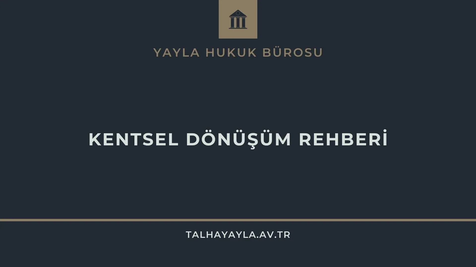Ankara Kentsel Dönüşüm Avukatı: Yeni %50+1 Kuralı ve Sözleşme Yönetimi