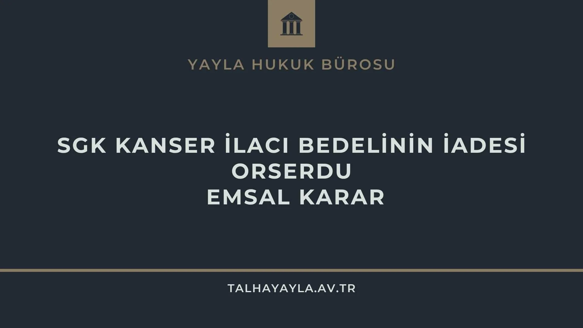SGK Kanser İlacı Bedelinin İadesi ORSERDU (Elacestrant) Emsal Karar